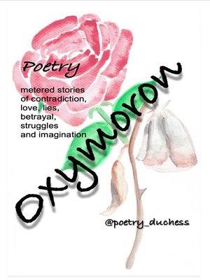 cover image of OXYMORON metered stories of contradiction, love, lies, betrayal, struggles and imagination